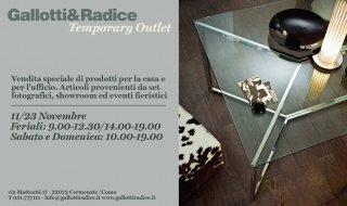 Temporary Outlet Gallotti &Radice Temporary Outlet Gallotti &Radice