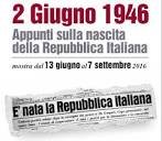 2 giugno 1946. Appunti sulla nascita della Repubblica Italiana 2 giugno 1946. Appunti sulla nascita della Repubblica Italiana