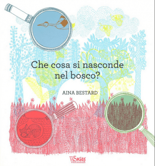 che cosa si nasconde nel bosco che cosa si nasconde nel bosco
