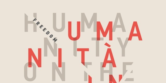 Freedom Manifesto. Humanity on the move – Umanità in movimento Freedom Manifesto. Humanity on the move – Umanità in movimento