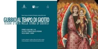 Gubbio al tempo di Giotto. Tesori d’arte nella terra di Oderisi Gubbio al tempo di Giotto. Tesori d’arte nella terra di Oderisi