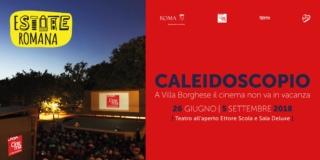 Caleidoscopio. A Villa Borghese il cinema non va in vacanza Caleidoscopio. A Villa Borghese il cinema non va in vacanza