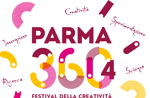 Parma 360. Festival della creatività contemporanea Parma 360. Festival della creatività contemporanea