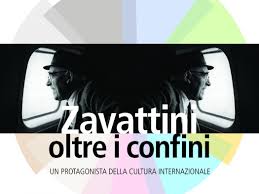 Zavattini oltre i confini. Un protagonista della cultura internazionale Zavattini oltre i confini. Un protagonista della cultura internazionale