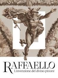 Raffaello, L’invenzione del divino pittore Raffaello, L’invenzione del divino pittore