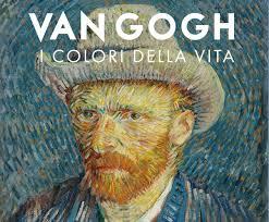 Van Gogh. I colori della vita Van Gogh. I colori della vita