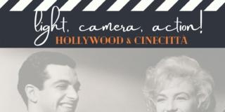Light, camera, action! Hollywood & Cinecittà Light, camera, action! Hollywood & Cinecittà