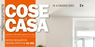 In edicola dal 25 maggio Cose di Casa di giugno 2021