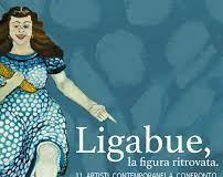 Ligabue, la figura ritrovata. 11 artisti contemporanei a confronto Ligabue, la figura ritrovata. 11 artisti contemporanei a confronto