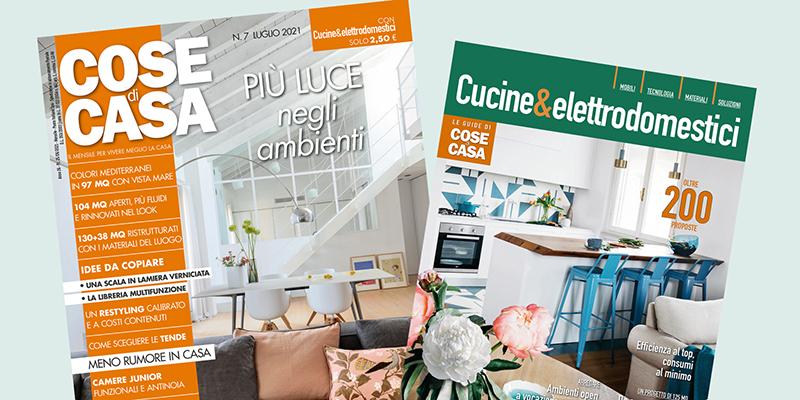 Cose di Casa di luglio 2023, in edicola dal 24 giugno con Cucine e