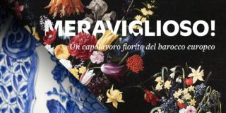 MERAVIGLIOSO. Un capolavoro fiorito del barocco europeo MERAVIGLIOSO. Un capolavoro fiorito del barocco europeo