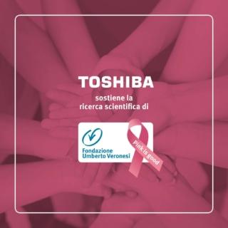 Toshiba per Fondazione Veronesi prevenzione tumori femminili Toshiba per Fondazione Veronesi prevenzione tumori femminili