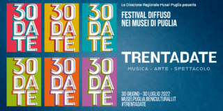 Trentadate: musica, arte e spettacolo nei Musei di Puglia fino al 30 luglio