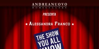 The Show You All Know. Alessandra Franco The Show You All Know. Alessandra Franco