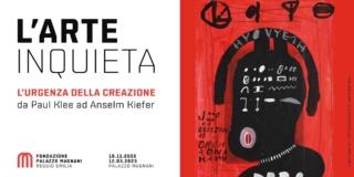 L’arte inquieta. L’urgenza della creazione. Paesaggi interiori, mappe, volti. 140 opere da Paul Klee ad Anselm Kiefer L’arte inquieta. L’urgenza della creazione. Paesaggi interiori, mappe, volti. 140 opere da Paul Klee ad Anselm Kiefer
