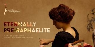 Eternally Pre-Raphaelite Eternally Pre-Raphaelite