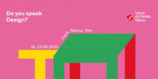 Do you speak design? Ecco la nuova campagna di comunicazione del Salone del Mobile.Milano 2023