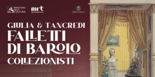 Giulia & Tancredi Falletti di Barolo collezionisti Giulia & Tancredi Falletti di Barolo collezionisti