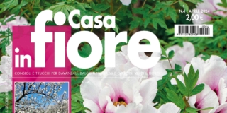 Casa in Fiore di aprile 2024, in edicola dal 23 marzo