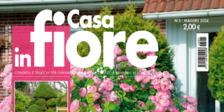 Casa in Fiore di maggio 2024, in edicola dal 24 aprile