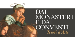 Dai Monasteri e dai Conventi Dai Monasteri e dai Conventi