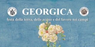 Georgica. Festa della terra, delle acque e del lavoro nei campi Georgica. Festa della terra, delle acque e del lavoro nei campi