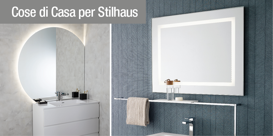 Specchi bagno Stilhaus: tra stile, tecnologia e personalizzazione totale