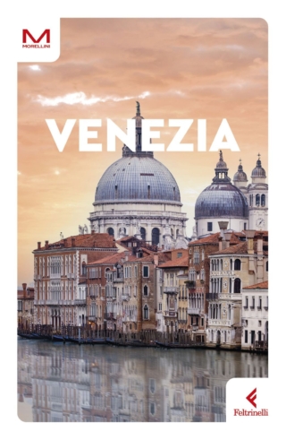 La guida turistica “Venezia” della collana Feltrinelli Morellini, edita da Feltrinelli e scritta da Nicoletta De Rossi La guida turistica “Venezia” della collana Feltrinelli Morellini, edita da Feltrinelli e scritta da Nicoletta De Rossi