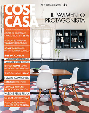 Cose di Casa di settembre 2025, in edicola dal 23 agosto Cose di Casa di settembre 2025, in edicola dal 23 agosto