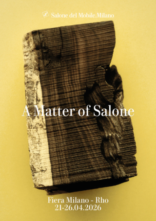 Campagna di Comunicazione
Salone del Mobile.Milano 2026
“A Matter of Salone”
Legno
@Eduard Sánchez Ribot
Laura Doardo, Set-designer
Concept Motel409