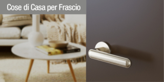 Frascio: maniglie d’autore all’insegna di innovazione e qualità