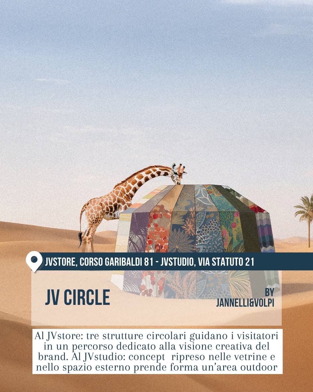 Fuorisalone 2026 a Milano: “JV Circle” tra JVstore, corso Garibaldi 81, e JVstudio, via Statuto 21, by Jannelli&Volpi. Nell’immagine, una giraffa in un paesaggio desertico si avvicina a una struttura geometrica rivestita di pattern e tessuti decorativi multicolore. Il concept racconta la visione creativa del brand attraverso installazioni immersive e uno spazio outdoor.