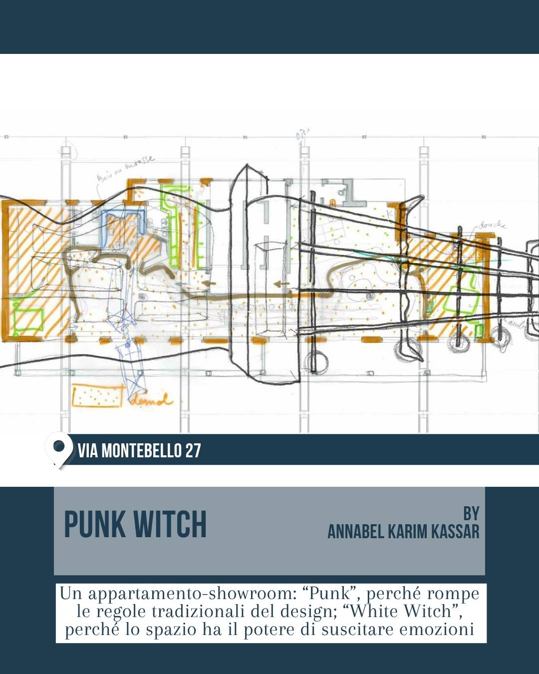 Fuorisalone 2026, Milano Design Week: “Punk Witch” in via Montebello 27, by Annabel Karim Kassar. Immagine grafica con disegno tecnico e schizzo progettuale di un appartamento-showroom, su fondo chiaro con fasce blu. Il progetto racconta uno spazio che rompe le regole tradizionali del design e usa l’ambiente domestico per suscitare emozioni e nuove percezioni.