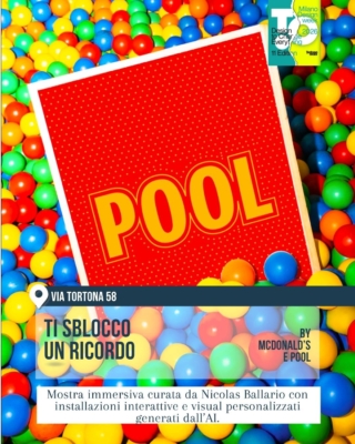 Installazione “Ti sblocco un ricordo” di McDonald’s e Pool alla Tortona Design Week 2026. Grande scritta rossa “POOL” immersa in una vasca piena di palline colorate, atmosfera pop e giocosa, in via Tortona 58 durante il Fuorisalone di Milano.
