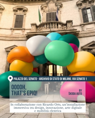 Installazione colorata con grandi forme gonfiabili davanti a Palazzo del Senato – Archivio di Stato di Milano, via Senato 1. OOOOH, That’s Epiq! by Škoda Auto è un progetto immersivo tra design, innovazione, arte digitale e mobilità elettrica.