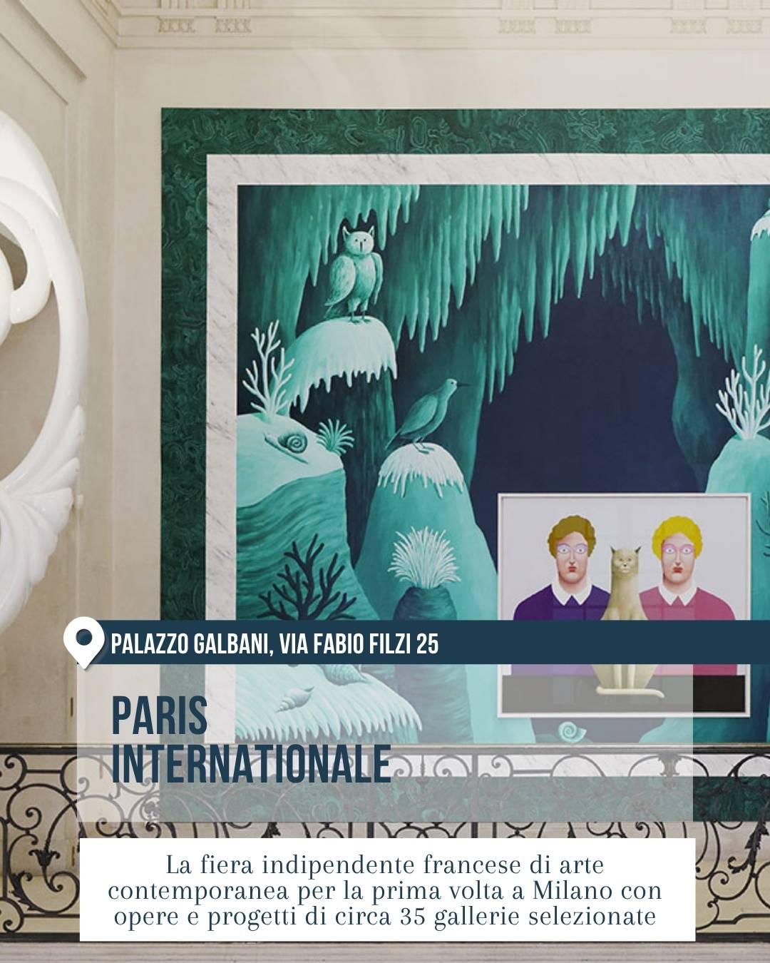 Palazzo Galbani ospita Paris Internationale tra arte contemporanea e architettura storica.