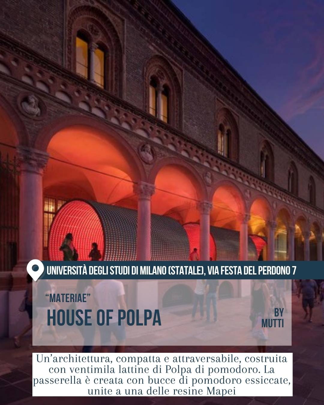 Università Statale di sera con “House of Polpa” di Mutti.