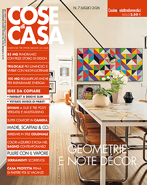 Cose di Casa di luglio 2026, in edicola dal 24 giugno con Cucine e elettrodomestici